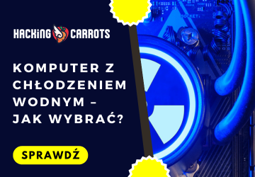 Komputer z chłodzeniem wodnym – jak wybrać?